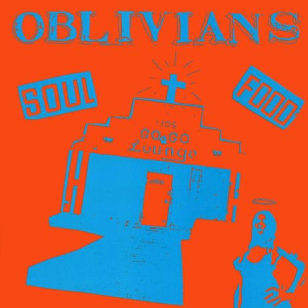 OBLIVIANS - "SOUL FOOD" LP