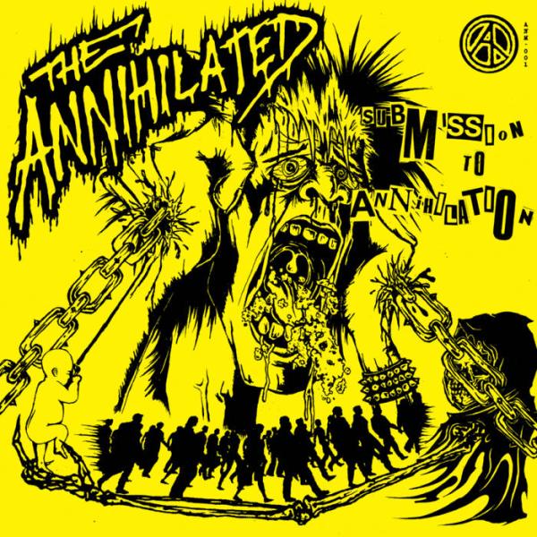 The Annihilated - Submission To Annihilation LP